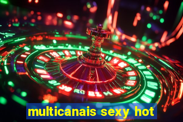 multicanais sexy hot